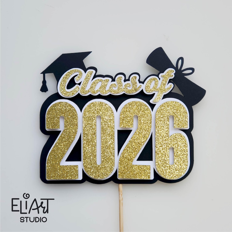 2026 Graduation SVG, Class of 2026 SVG, Graduation Cake Topper SVG, Graduation Decor, Graduation Sign.