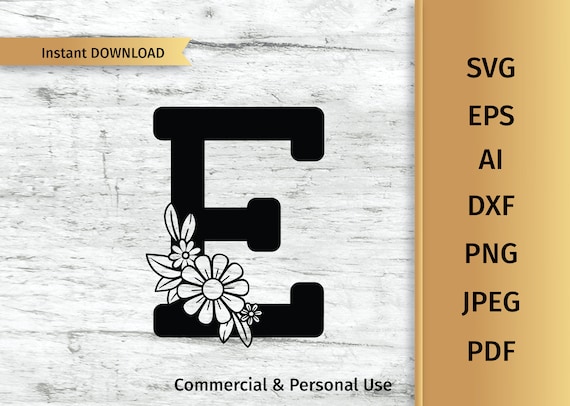 Download Floral Letter E Svg Flower Alphabet Svg Initial Svg Etsy