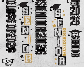 Senior 2026 SVG, Class of 2026 SVG, Senior 2026 Decor, Senior Vertical Sign.