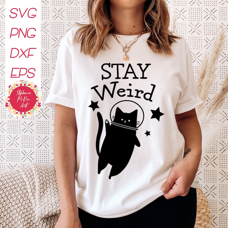 Stay Weird SVG Space Cat Svg Weird Cat Svg Tshirt Svg Svg - Etsy Canada