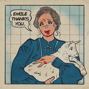 May include: Comic book illustration of a woman in a blue dress holding a white lamb. The woman has blood on her face and hands. A speech bubble says, "EMILE THANKS YOU."