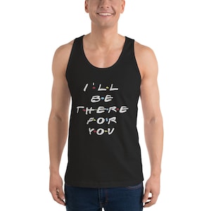 Classic Friends Tank top T-shirt from your favorite friends to your favorite friends