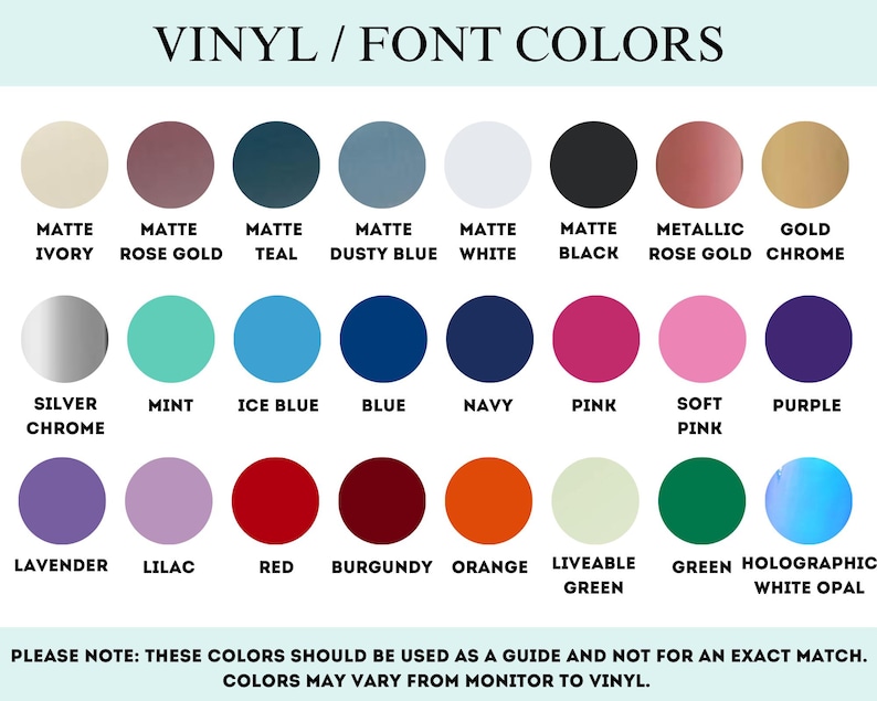 Peut inclure: Un nuancier de couleurs de vinyle et de polices. Le tableau comprend des couleurs telles que ivoire mat, or rose, sarcelle, bleu poussi&eacute;reux, blanc, noir, or rose m&eacute;tallis&eacute; et chrome dor&eacute;. D'autres couleurs incluent chrome argent&eacute;, menthe, bleu glace, bleu, marine, rose, rose clair, violet, lavande, lilas, rouge, bordeaux, orange, vert vivable, vert et opale blanc holographique.