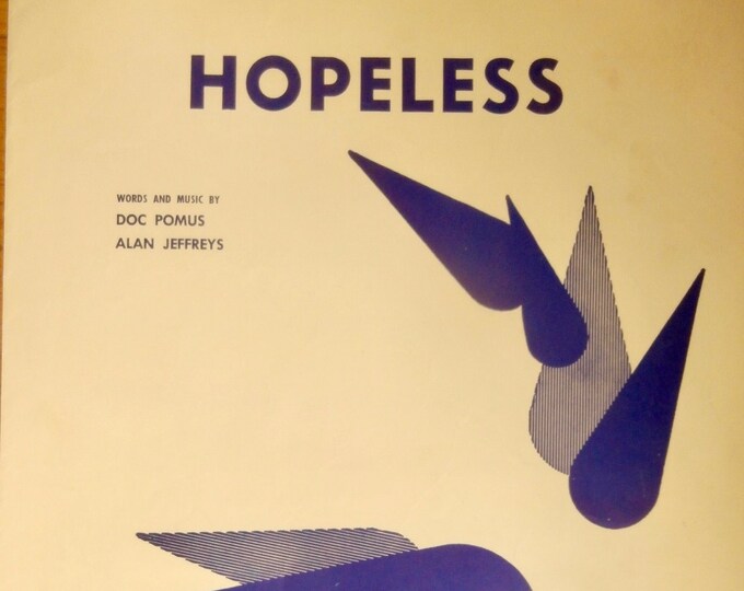 Hopeless   1962      Doc Pomus  Alan Jefferys    Sheet Music