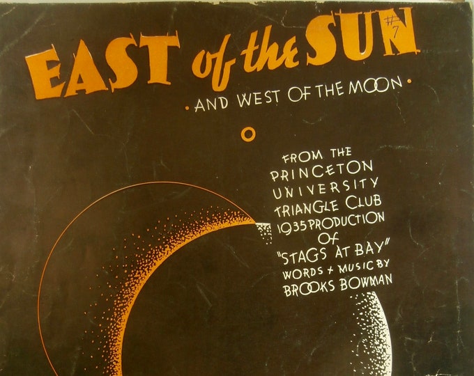 East Of The Sun (And West Of The Moon)   1935   Stags At Bay   Brooks Bowman     Stage Production Sheet Music