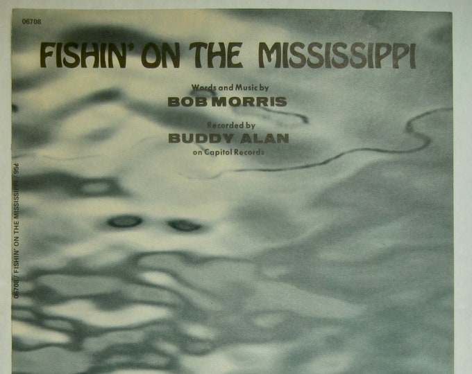 Fishin' On The Mississippi   1971      Bob Morris     Current Sheet Music
