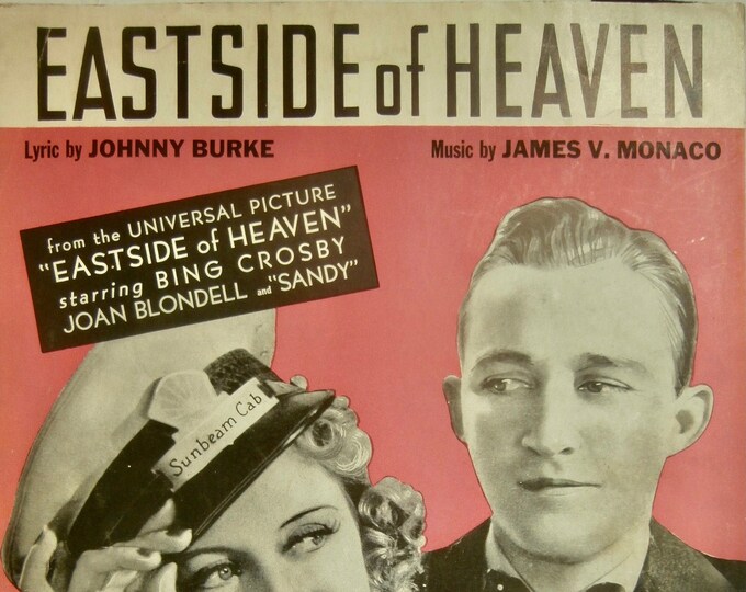 Eastside Of Heaven   1939   Bing Crosby, Joan Blondell And Sandy In Eastside Of Heaven   Johnny Burke  James V. Monaco   Movie Sheet Music