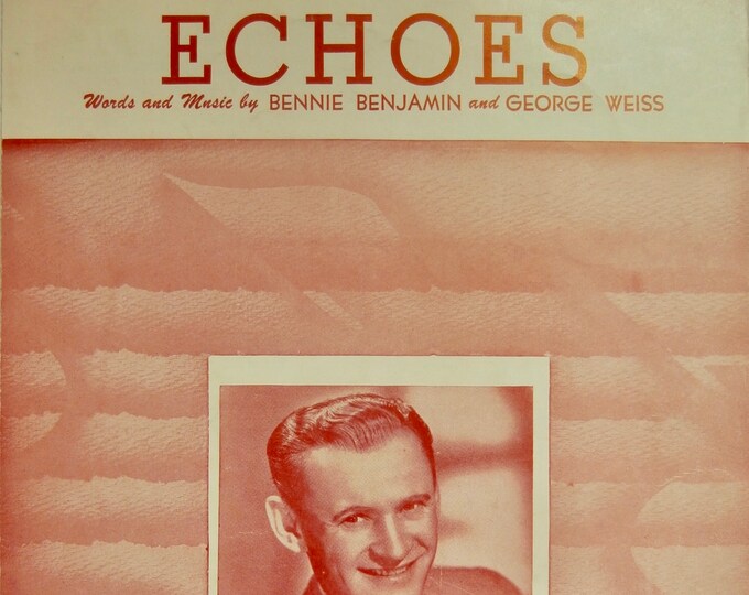 Echoes   1949   Sammy Kaye   Bennie Benjamin  George Weiss    Sheet Music