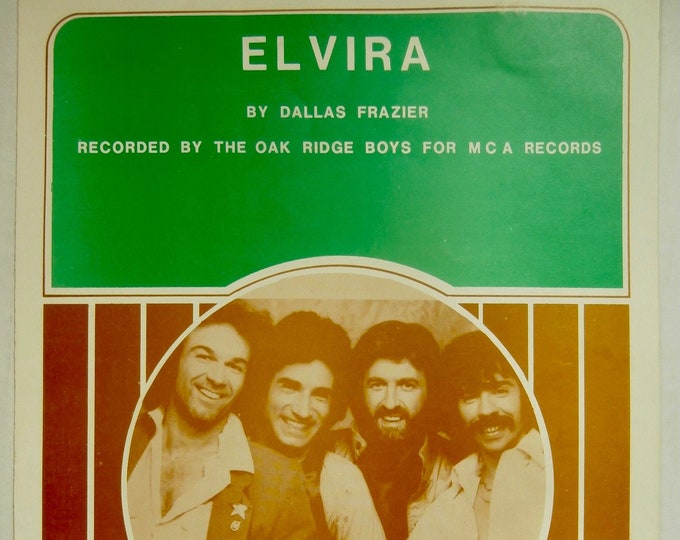 Elvira   1981   The Oak Ridge Boys   Dallas Frazier     Country Sheet Music