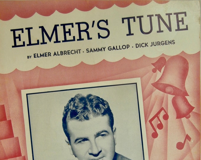 Elmer's Tune   1941   Dick Jergens   Elmer Albrecht    Sammy Gallop      Sheet Music