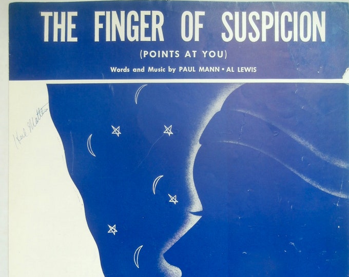 Finger Of Suspicion, The (Points At You)   1954      Paul Mann  Al Lewis    Sheet Music