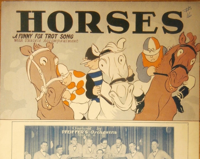 Horses   1926   Pfeiffer's Orchestra Of Toledo, Ohio   Richard A. Whiting    Byron Gay    Sheet Music