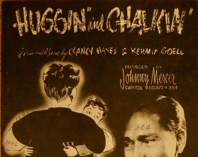 Huggin' And Chalkin'   1946   Johnny Mercer   Clancy Hayes  Kermit Goell    Sheet Music
