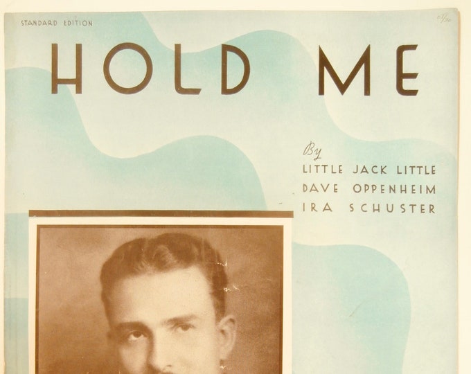 Hold Me   1933   Glen Gray   Little Jack Little  Dave Oppenheim    Sheet Music