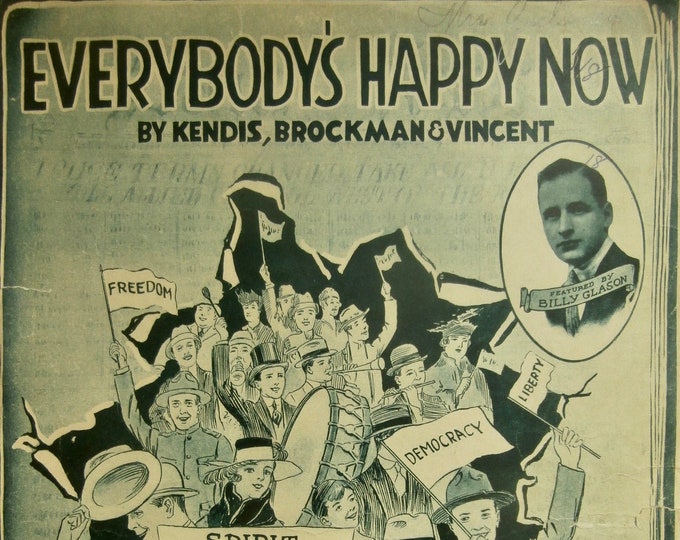 Everybody's Happy Now   1918   Billy Glason   Kendis, Brockman, and Vincent     Patriotic Sheet Music