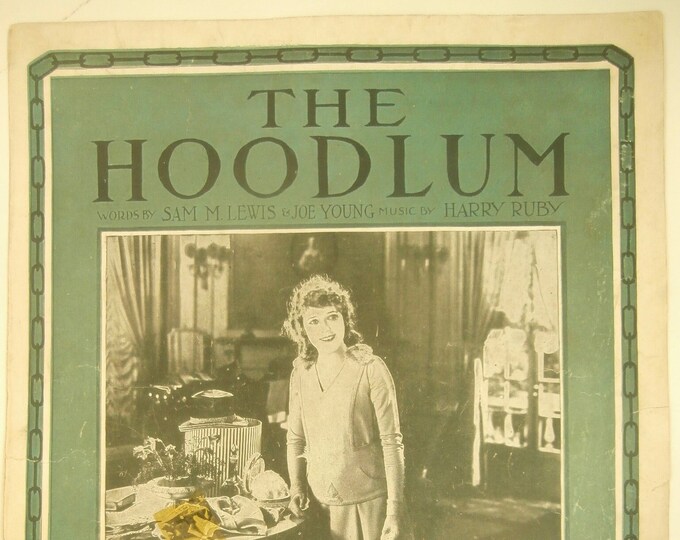 Hoodlum, The   1919   Mary Pickford In The Hoodlum   Sam M. Lewis  Joe Young    Sheet Music