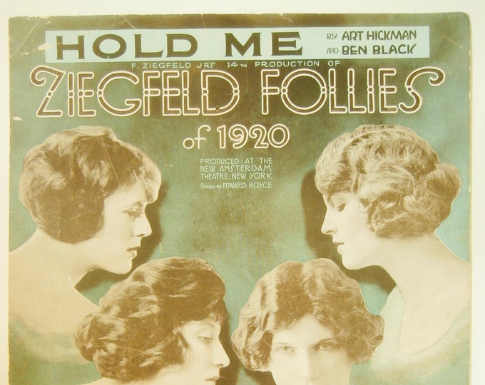 Hold Me   1920   Ziegfeld Follies Of 1920 14th Production   Art Hickman  Ben Black    Sheet Music