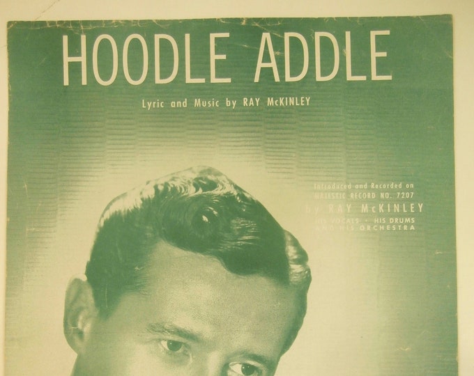 Hoodle Addle   1946   Ray Mckinley   Ray McKinley      Sheet Music