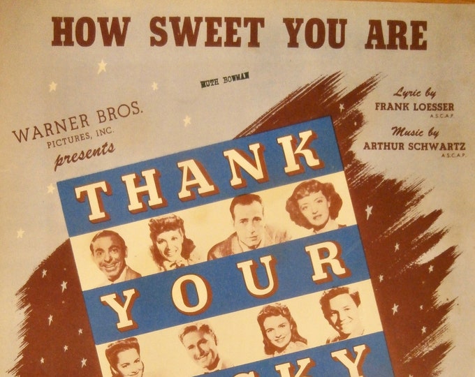 How Sweet You Are   1943   Humphrey Bogart, Eddie Cantor, Bette Davis, Olivia Dehavilland In Thank Your Lucky Stars   Frank Loesser