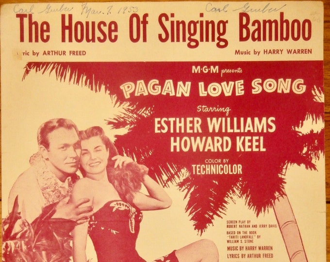 House Of Singing Bamboo, The   1950   Ester Williams, Howard Keel In "Pagan Love Song"   Arthur Freed  Harry Warren   Movie Sheet Music