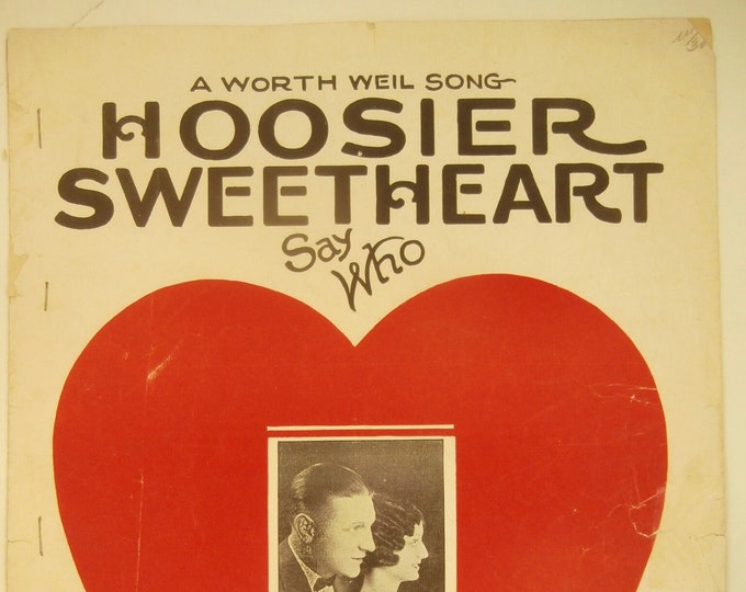 Hoosier Sweetheart (Say Who)   1927   Heller & Riley   Joe Goodwin  Paul Ash    Sheet Music