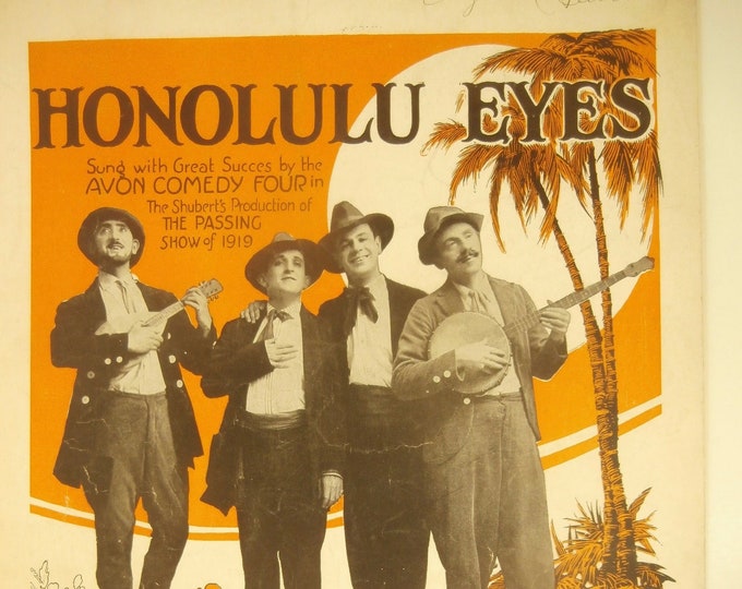 Honolulu Eyes   1920   The Avon Comedy Four In The Passing Show Of 1919   Howard Johnson  Violinsky    Sheet Music