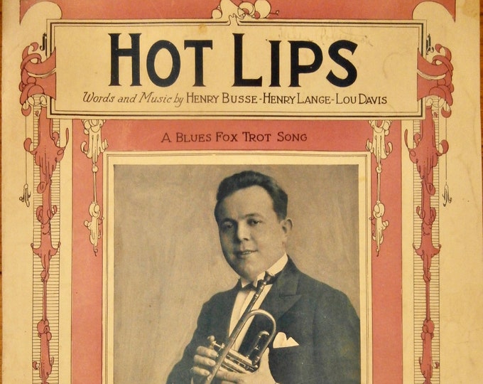 Hot Lips   1922   Henry Busse   Henry Busse  Henry Lange    Sheet Music