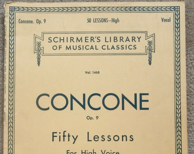 Concone   Fifty Lessons   For High Voice  Schirmer's Library Vol.1468      Studies Exercises