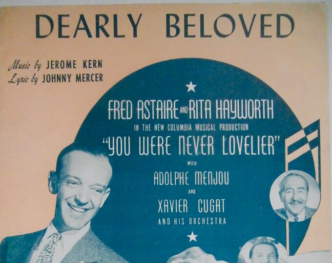 Dearly Beloved   1942   Fred Astaire, Rita Hayworth In You Were Never Lovelier   Jerome Kern  Johnny Mercer   Movie Sheet Music