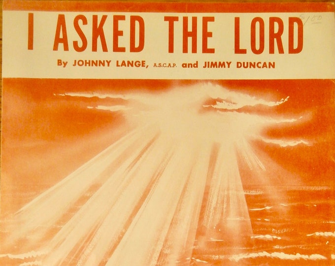 I Asked The Lord   1955      Johnny Lange  Jimmy Duncan   Sacred Sheet Music
