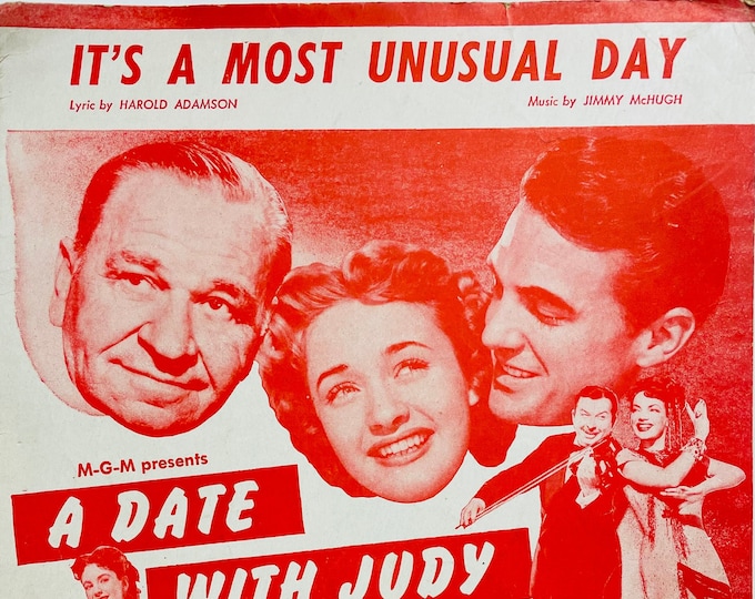It's A Most Unusual Day   -  Wallace Berry, Jane Powell, Elizabeth Taylor, Carmen Miranda  A Date With Judy   Harold Adamson  Jimmy McHugh