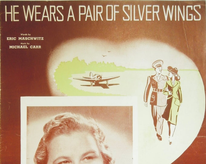 He Wears A Pair Of Silver Wings   1941   Kate Smith   Eric Maschwitz  Michael Carr    Sheet Music