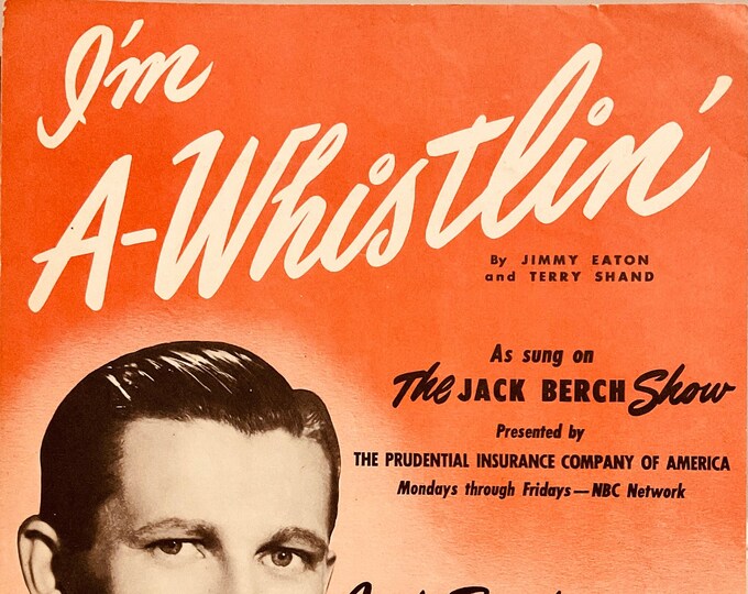 I'm A-Whistlin'   1947   Jack Berch And His Boys   Jimmy Eaton  Terry Shand    Sheet Music