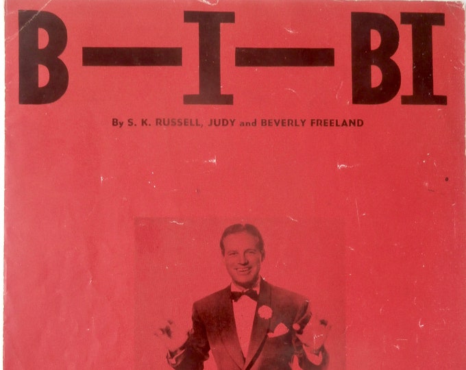 B-I-Bi   1941   Horace Heidt   S.K. Russell  Judy Freeland   Big Band Sheet Music