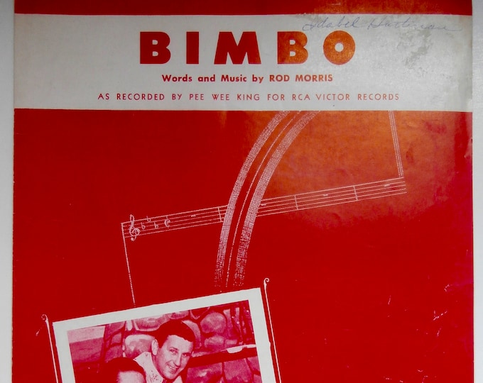 Bimbo   1953   Redd Stewart And Pee Wee King   Rod Morris      Sheet Music