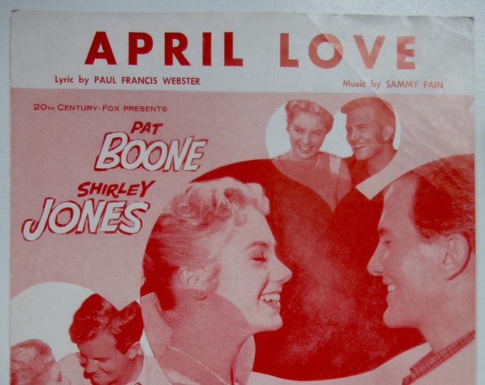 April Love   1957   Pat Boone And Shirley Jones In April Love   Paul Francis Webster  Sammy Fain   Movie Sheet Music