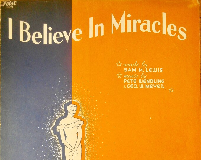 I Believe In Miracles   1934   Durelle Alexaner   Sam M. Lewis  Pete Wendling    Sheet Music