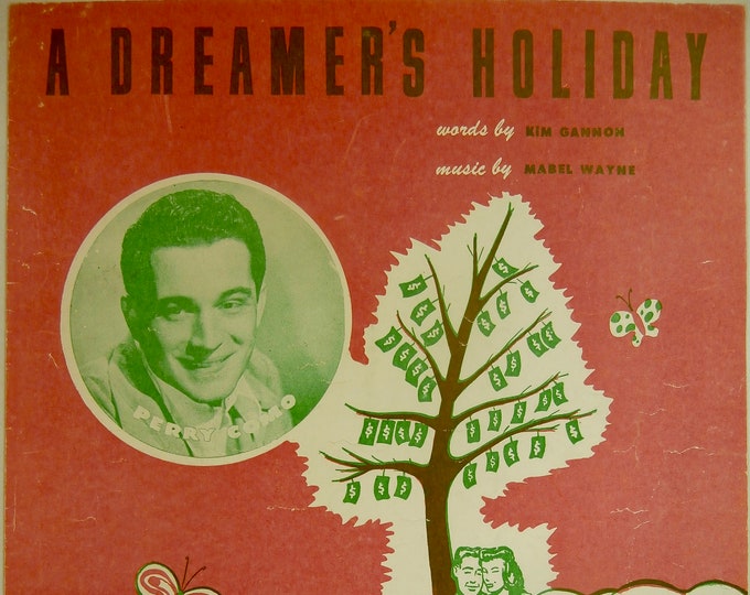 Dreamer's Holiday, A   1949   Perry Como   Kim Gannon    Mabel Wayne    Sheet Music