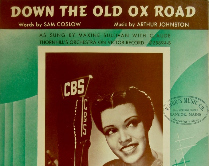 Down The Old Ox RoadDown The Old Ox Road   1933   Maxine Sullivan   Sam Coslow  Arthur Johnston    Sheet Music