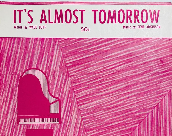 It's Almost Tomorrow   1953   Stock Cover      Wade Buff  Gene Adkinson    Sheet Music