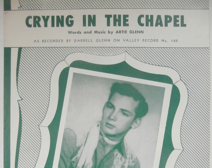 Crying In The Chapel   1953   Darrell Glenn   Artie Glenn      Sheet Music