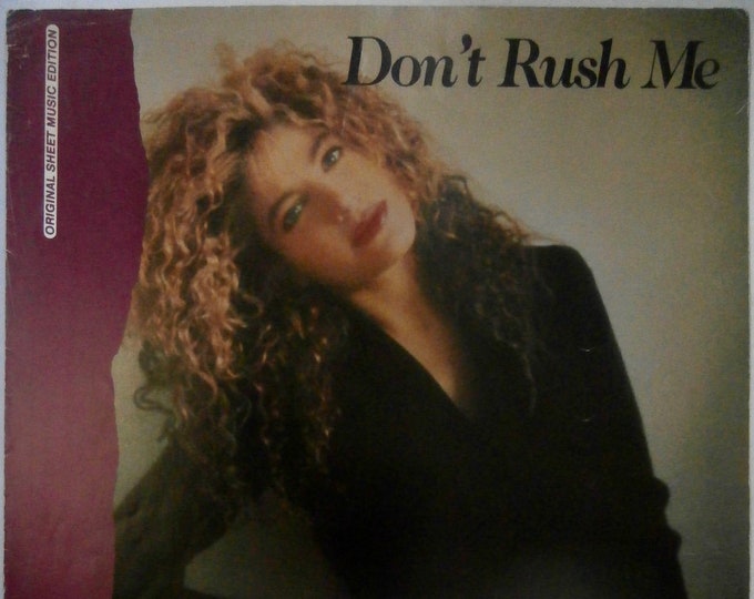 Don't Rush Me   1987   Taylor Dayne   Jeff Franzel  Alexander Forbes   Current Sheet Music