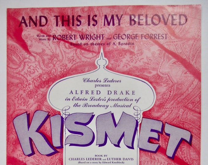 And This Is My Beloved   1953   Kismet   Robert Wright  George Forrest   Stage Production Sheet Music