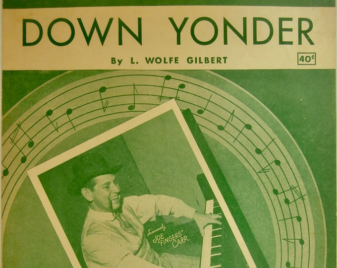 Down Yonder   1948   Del Wood   L. Wolfe Gilbert      Sheet Music