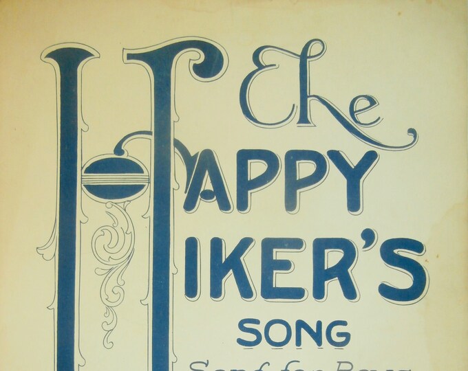 Happy Hiker's Song, The   1922      Marie Irish  Thomas B. Weaver    Sheet Music