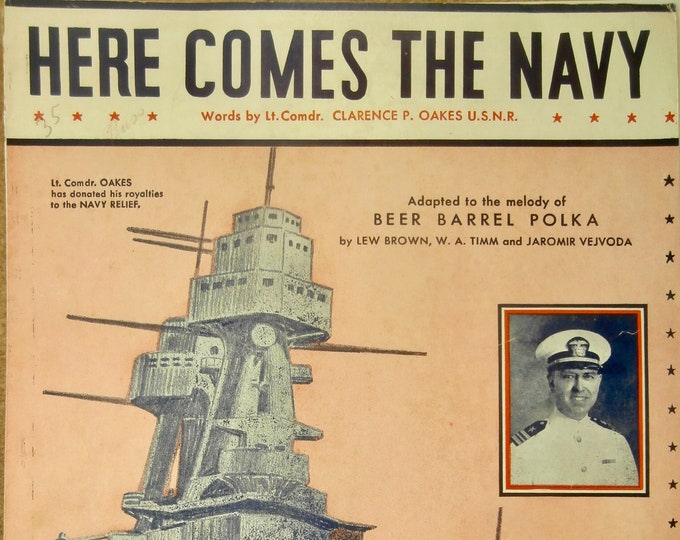 Here Comes The Navy   1934      Clarence P. Oakes U.S.N.R.  Lew Brown   Patriotic Sheet Music