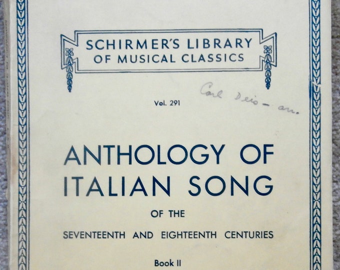 Anthology Of Italian Song   Of The Seventeenth And Eighteenth Centuries   Book Ii  Schirmer's Library Vol.291      Studies Collection