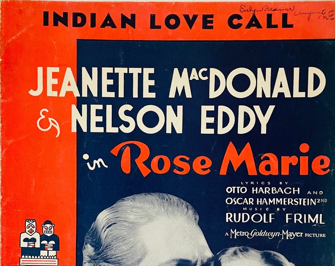 Indian Love Call   1924   Jeanette Macdonald, Nelson Eddy In Rose Marie   Otto Harbach  Oscar Hammerstein 2nd    Sheet Music