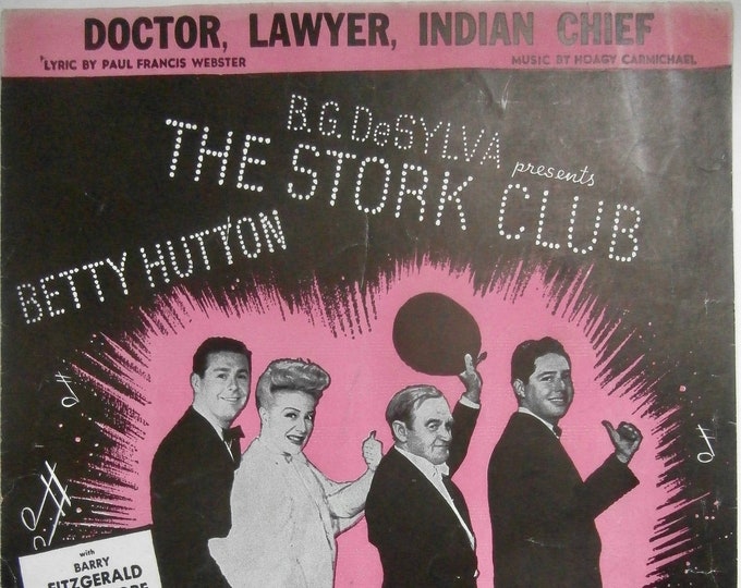 Doctor, Lawyer, Indian Chief   1945   Betty Hutton, Andy Russell In The Stork Club   Paul Francis Webster    Hoagy Carmichael   Movie Music
