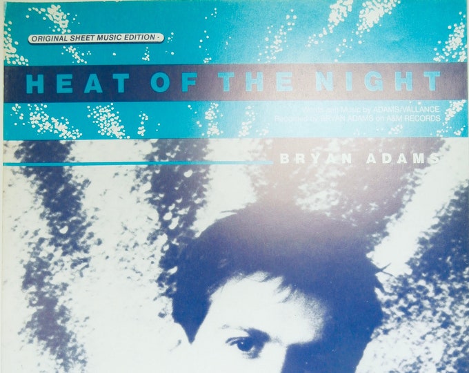 Heat Of The Night   1987   Bryan Adams   Bryan Adams  Jim Vallance   Current Sheet Music